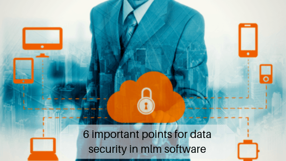 6 important points for data security in mlm software