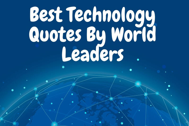 best technology quotes by world leaders