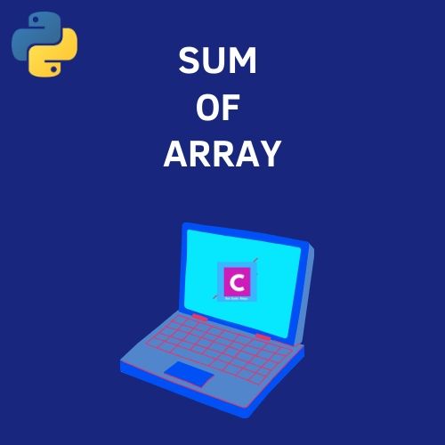 python 3 program to find the sum of array