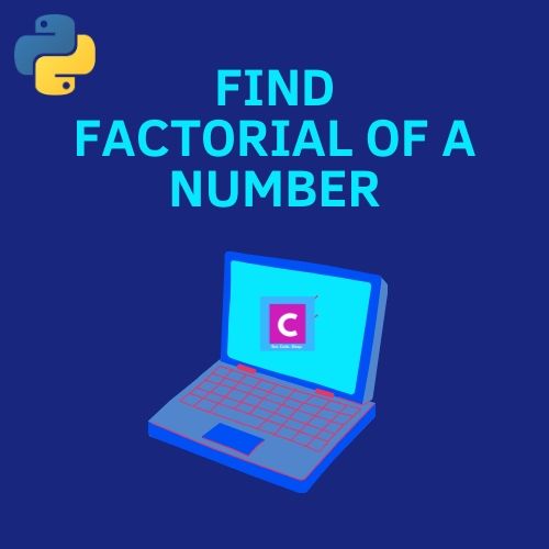 python find factorial of number