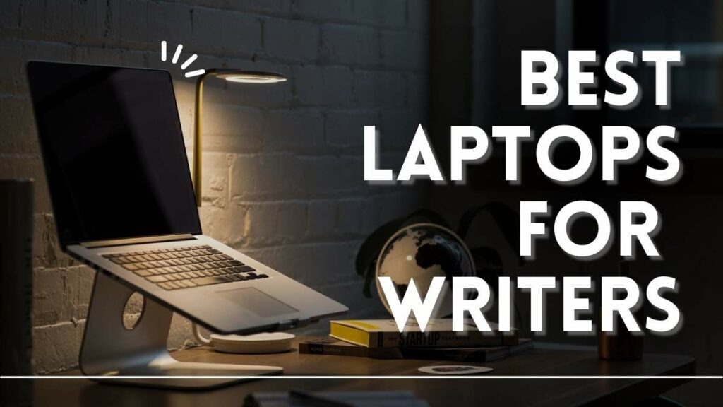 best laptops for writers