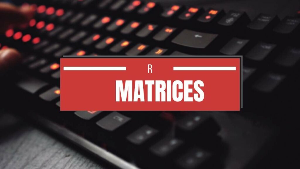 matrices in r