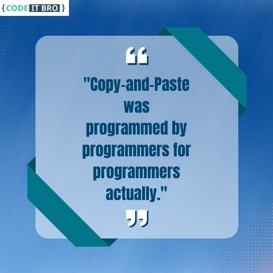 copy and paste programmed by programmers