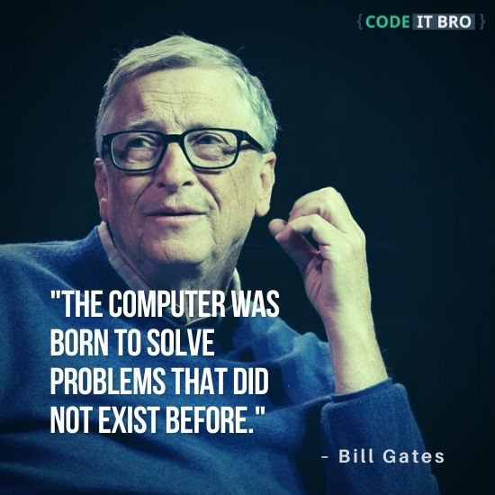 inspirational software development quotes by bill gates