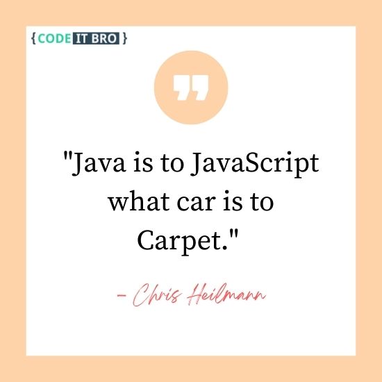quotes about programming - java and javascript - chris heilmann