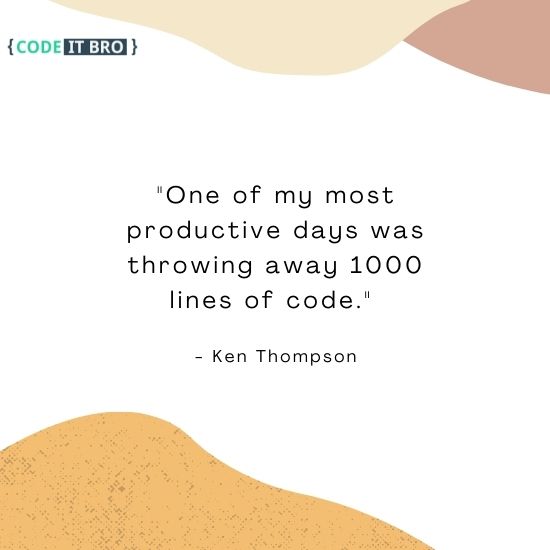 quotes for developers - productive days - lines of code - ken thompson