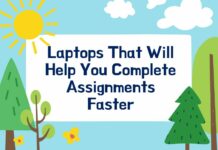 laptops that will help you complete assignments faster