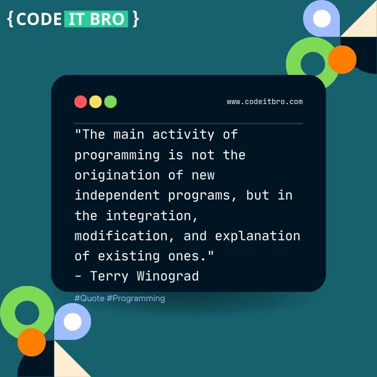 software development quotes - main activity programming independent in integration