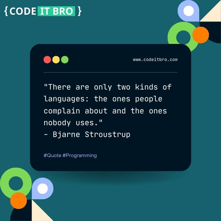 software engineering quotes - two kinds of languages people complain nobody uses
