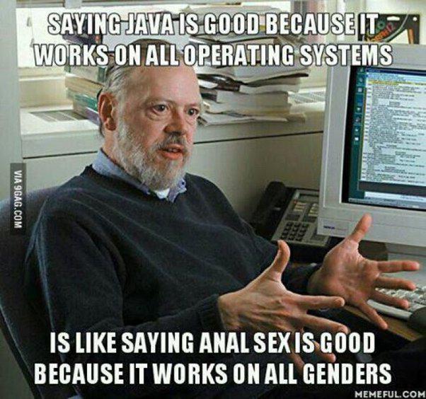 java is good because it works on all operating system