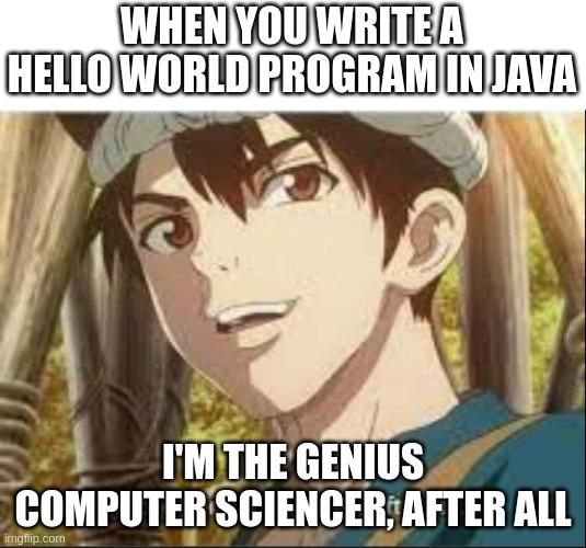 when you write a hello world program in java
