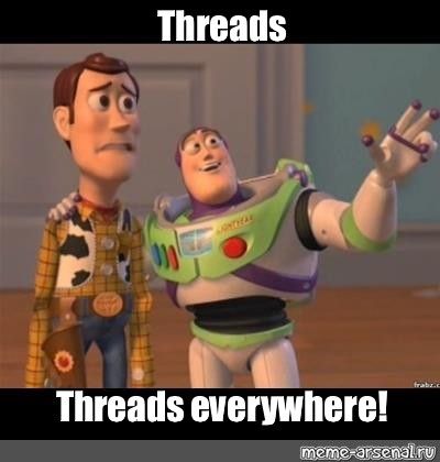 threads everywhere