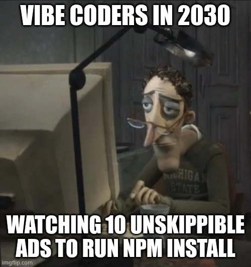 vibe coders in 2030 funny generative coding meme